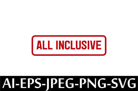 Download ALL INCLUSIVE Rubber Stamp Design Vector - All inclusive Collection